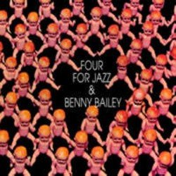 画像1: BENNY BAILEY/FOUR FOR JAZZ The Best Of (JHM)