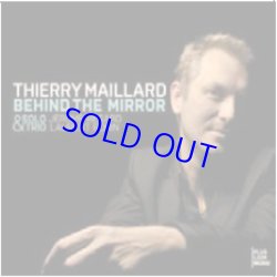画像1: [PIANO TRIO] THIERRY MAILLARD /Behind the Mirror (digipack2CD) (PLUS LION)