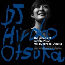 画像1: V.A. (MIXED BY 大塚広子) /The Pieces Of Somethin'els Mixed  By HIROKO OTSUKA (CD) (EMI)