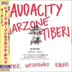 画像1: GEORGE GARZONE /FRANK TIBERI / Audacity (CD) (STUNT)