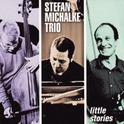 画像1: STEFAN MICHALKE TRIO(ステファン・ミカルケ・トリオ) / Little Storiese (digipackCD) (MONS)