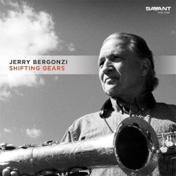 画像1: JERRY BERGONZI / Sifting Gears (CD) (SAVANT)