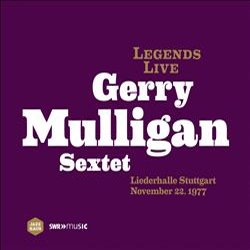 画像1: 未発表！GERRY MULLIGAN SEXTET / Legends Live - Liederhalle Stuttgart November 22, 1977 (digipackCD) (JAZZHAUS)
