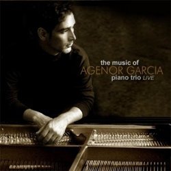 画像1: ピアノ・トリオ　AGENOR GARCIA / The Music Of Agenor Garcia Piano Trio Live  (CD) (GOLDEN DOME) 