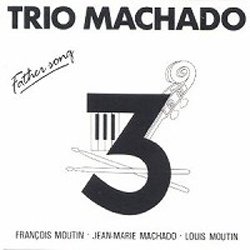 画像1: ピアノ・トリオ 廃盤復刻限定300枚 TRIO MACHADO / Father's Song (CD) (BLUE LINE)