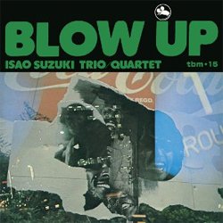 画像1: アナログ ISAO SUZUKI 鈴木勲 / ブロー・アップ 	 [180g重量盤LP]] (SONY MUSIC)