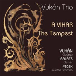 画像1: ピアノ・トリオ VUKAN TRIO / A Vihar (The Tempest) (CD) (CAE)