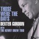 日本初CD化　DEXTER GORDON / Those Were The Days [紙ジャケCD] (SSJ)
