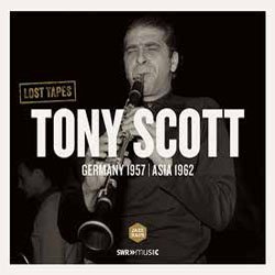画像1: 未発表　TONY SCOTT(cl) / Lost Tapes Germany 1957-Asia1962 [CD] (JAZZHAUS)