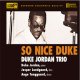 再入荷  ピアノ・トリオ  デューク・ジョーダン DUKE JORDAN TRIO / So Nice Duke [XRCD] (TBM）