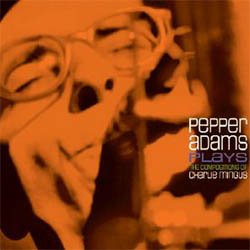 画像1:  アナログ 再発  PEPPER ADAMS / Plays the Compositions of Charlie Mingus  [180g重量盤LP] (JAZZ WORKSHOP)