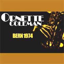 画像1: ORNETTE COLEMAN / Bern 1974 [2CDR] (MEGA DISK)