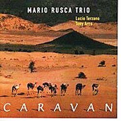 画像1: ピアノ・トリオ MARIO RUSCA TRIO / Caravan [CD] (SPLASCH)