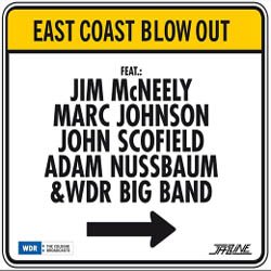 画像1: アナログ　WDR BIG BAND FEAT.JIM MCNEELY,MARC JOHNSON,JOHN SCOFIELD,ADAM NUSSBAUM / East Coast Blow Out [180g重量盤LP]  (JAZZLINE)