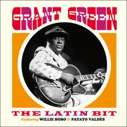 画像1: GRANT GREEN / THE LATIN BIT Featuring Willie Bobo & Patato Valdés + 4 Bonus Tracks [CD] (ESSENTIAL JAZZ CLASSICS) 