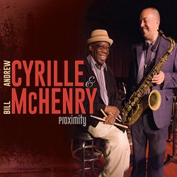 画像1: ANDREW CYRILLE(ds) - BILL McHENRY(ts) / Proximity [digipackCD] (SUNNYSIDE)