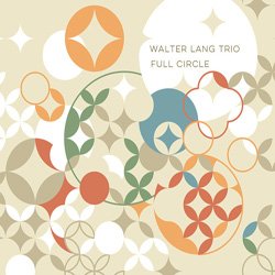 画像1: ピアノ・トリオ WALTER LANG TRIO /  Full Circle  [digipackCD] (澤野工房)