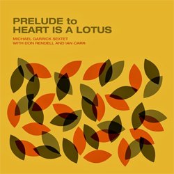 画像1: MICHAEL GARRICK SEXTET / Prelude To Heart Is A Lotus  [CD] (GEARBOX)