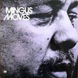 画像1: CHARLES MINGUS  / Mingus Moves  [SHMCD] (ATLANTIC)