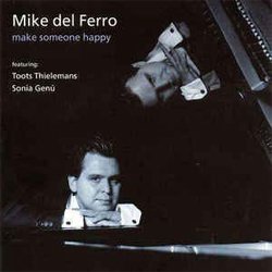 画像1: MIKE DEL FERRO(p) / Make Someone Happy [CD] (自主制作盤) 