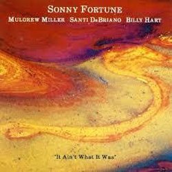 画像1: ワンホーン・カルテット盤  SONNY FORTUNE(as.fl) QUARTET / It Ain’t What It Was [CD] (KONNEX)