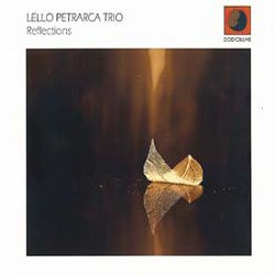 画像1: ピアノ・トリオ  LELLO PETRARCA TRIO  / Reflections [digipackCD] (DODICILUNE) 