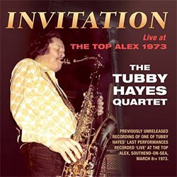 画像1: TUBBY HAYES タビー・ヘイズ / インヴィテーション〜ライヴ・アット・ザ・トップ・アレックス1973 [CD] 