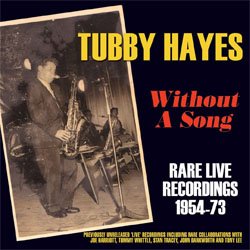 画像1: TUBY HAYES  タビー・ヘイズ / タビー・ヘイズ / ウィズアウト・ア・ソングス〜レア・ライヴ・レコーディングス [2CD] 