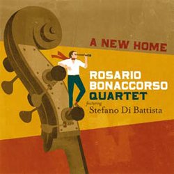 画像1: ROSARIO BONACCORSO QUARTET / feat. Stefano Di Battista / A New Home Italy [digipackCD] (VIA VENETO JAZZ)