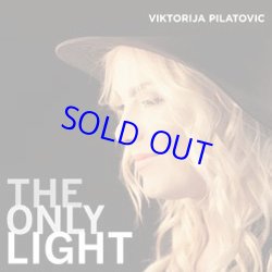 画像1: VIKTORIJA PILATOVIC(vo)  / feat. Perico Sambeat /The Only Light [digipackCD] [INNER CIRLE MUSIC]