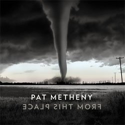 画像1: PAT METHENY / From This Place [digipackCD]] (NONESUCH)
