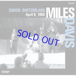 画像1: 超貴重録音 MILES DAVIS / ZURICH, SWITZERLAND April 8, 1960 [digipackCD]]  (Eternal Grooves/Howlin')