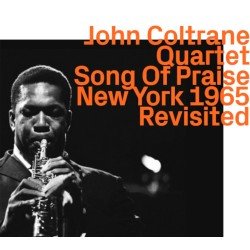 画像1: JOHN COLTRANE / Song Of Praise Live New York 1965 Revisited [digipackCD]]  (EZZ-THETICS)