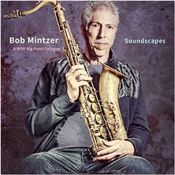 画像1: アナログ  BOB MINTZER & WDR BIG BAND COLOGNU / Soundscapes [2LP]] (JAZZLINE)