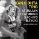 限定再入荷  300枚限定  アナログ 太田寛二 KANJI OHTA TRIO /  AT JULIAN FEATURING SACHIYO NAYUKI [LP]] (JULIAN  RECORDS)