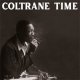 アナログ JOHN COLTRANE / Coltrane Time [LP]] (SOWING)