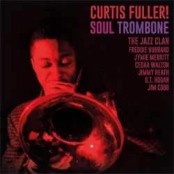 画像1: アナログ CURTIS FULLER / Soul Trombone And The Jazz Clan [LP]] (SOWING)