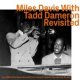 MILES DAVIS / Miles Davis with Tadd Dameron(p) [digipackCD]] (EZZ-THETICS)