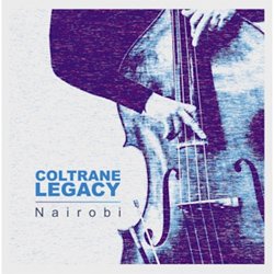 画像1:  COLTRANE LEGACY /  Nairobi [digipackD]] (FONÓ BUDAI ZENEHÁZ)