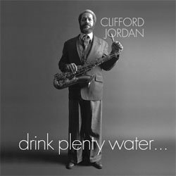 画像1: CLIFFORD JORDAN / Drink Plenty Water  [CD]]  (HARVEST SONG)