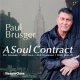  Eric Alexander 参加!!  PAUL BRUSGER(b) /  A Soul Contract [CD]] (STEEPLLE CHASE)