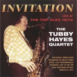 画像1: TUBBY HAYES QUARTET /  Invitation: Live At The Top Alex 1973 [CD]] (SOLID/ACROBAT)