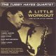 TUBBY HAYES QUARTET (タビー・ヘイズ)/  A Little Workout: Live At The Little Theatre [CD]] (SOLID/ACROBAT)