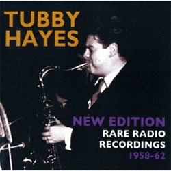 画像1: TUBBY HAYES / New Edition: Rare Radio Recordings 1958-62 [2CD]] (SOLID/ACROBAT)