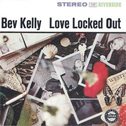 画像1: Bev Kelly / Love Locked Out [CD]] (RIVERSIDE/OJC)
