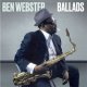 BEN WEBSTER / Ballads [CD]] (ESSENTIAL JAZZ CLASSICS)