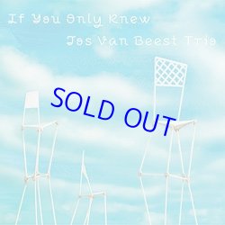 画像1: JOS VAN BEEST TRIO /  If You Only Knew [digipackCD]] (ATELIER SAWANO)