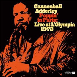 画像1: CANNONBALL ADDERLEY /Poppin’ In Paris: Live At L’Olympia 1972 [CD]] (ELEMENTAL MUSIC/KING INTERNATIONAL)