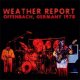 WEATHER REPORT / Offenbach, Germany 1978 [2CD]]  (HI HAT)