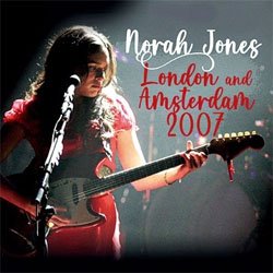 画像1: NORAH JONES / London and Amsterdam 2007 [2CD]]  (ALIVE THE LIVE)